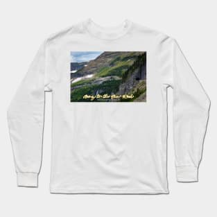 Going to the Sun Road Long Sleeve T-Shirt